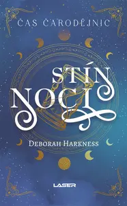 Čas čarodějnic 2: Stín noci - Deborah Harknessová