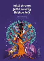 Když stromy ještě mluvily lidskou řečí (poškozená) - Klára Homolková