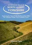 20 Circular Walks in North & East Yorkshire - Jon Fallis