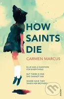 How Saints Die - Carmen Marcus - kniha z kategorie Společenská beletrie