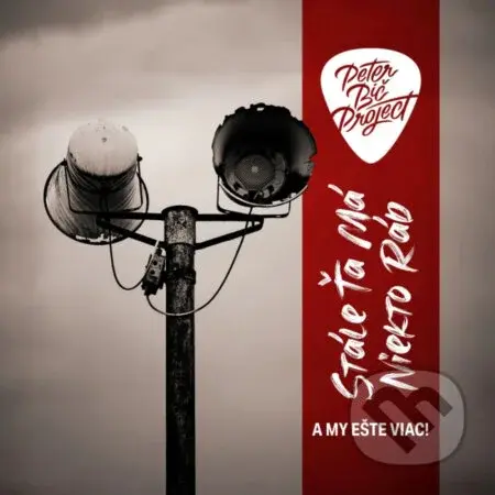 Peter Bič Project:  Stále ťa má niekto rád... (Deluxe)