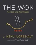 The Wok - J. Kenji Lopez-Alt