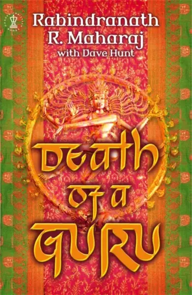 Death of a Guru - Dave Hunt, Rabindranath Maharaj