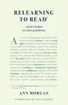 Relearning to Read - Ann Morgan