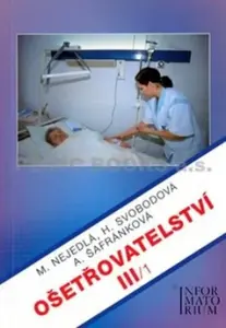 Ošetřovatelství III/1 (poškozená) - Marie Nejedlá