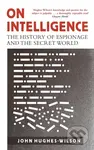 On Intelligence (The History of Espionage and the Secret World) - kniha z kategorie Humanitní a společenské vědy