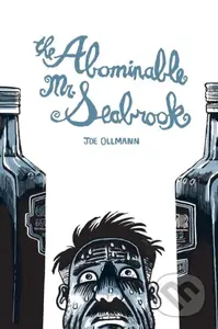 The Abominable Mr. Seabrook - Joe Ollmann - kniha z kategorie Komiksy