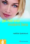 Jak řeší krizi moderní žena - Naděžda Špatenková