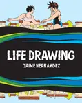 Life Drawing - Jaime Hernandez