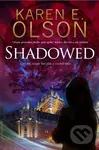 Shadowed - Karen E. Olson - kniha z kategorie Thrillery