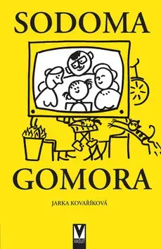 Sodoma Gomora (poškozená) - Jana Kovaříková