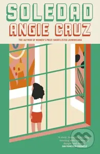Soledad (From the Women's Prize shortlisted author of Dominicana) - kniha z kategorie Společenská beletrie