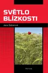 Světlo blízkosti - Jana Sieberová