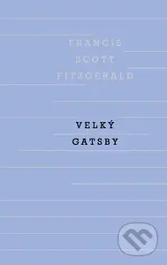 Velký Gatsby - Francis Scott Fitzgerald