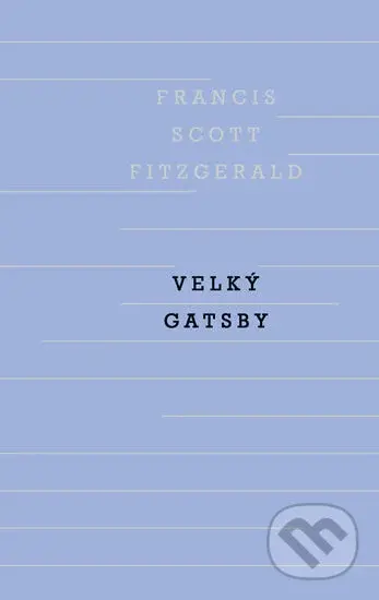 Velký Gatsby - Francis Scott Fitzgerald