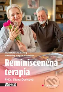Reminiscenčná terapia (Aktivizačno-socializačný intervenčný program pre seniorov) - kniha z kategorie Sociální péče