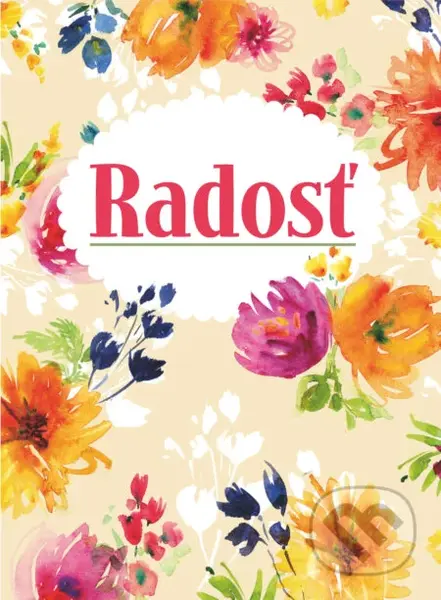 Radosť (Citáty) - kniha z kategorie Citáty