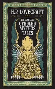 Complete Cthulhu Mythos Tales - Howard P. Lovecraft