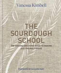 The Sourdough School - Vanessa Kimbell