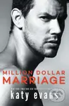 Million Dollar Marriage - Katy Evans - kniha z kategorie Romantika