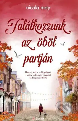 Találkozzunk az öböl partján - Nicola May - kniha z kategorie Romantická