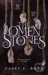 The Omen of Stones - Casey L Bond - kniha z kategorie Pro děti