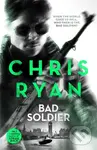Bad Soldier (Danny Black Thriller 4) - Chris Ryan