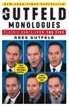 Gutfeld Monologues (Classic Rants from the Five) - Greg Gutfeld