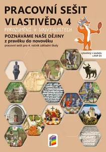 Vlastivěda 4 - Poznáváme naše dějiny - Z pravěku do novověku (barevný pracovní sešit) (4-95)
