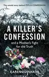 A Killer's Confession (How I Brought My Daughter's Murderer to Justice) - kniha z kategorie Životopisy, reportáže a myšlenky