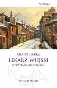 Lekarz wiejski - Franz Kafka
