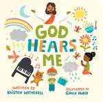 God Hears Me - Kristen Wetherell