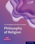 A Level Religious Studies for Eduqas: Philosophy of Religion - Libby Ahluwalia