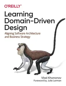 Learning Domain-Driven Design - Vladik Khononov
