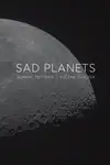 Sad Planets - Thacker Eugene, Dominic Pettman