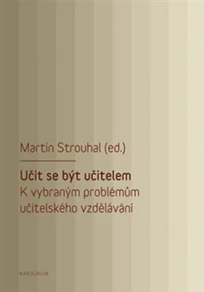 Učit se být učitelem - Martin Strouhal