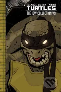 Teenage Mutant Ninja Turtles: The IDW Collection Volume 9 - kniha z kategorie Komiksy