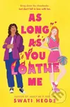 As Long as You Loathe Me - Swati Hegde - kniha z kategorie Pro děti