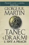 Tanec s drakmi 1: Sny a Prach - Martin George R.R.
