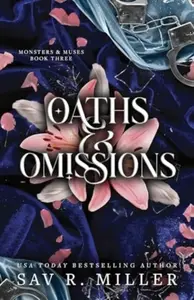 Oaths and Omissions - Sav R. Miller