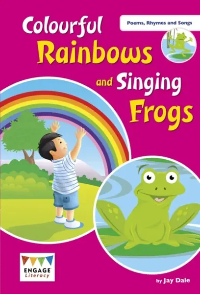 Colourful Rainbows and Singing Frogs - Jay Dale, Kay Scott