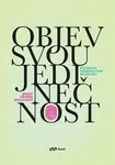 Objev svou jedinečnost - Jindra Hraško Brousková