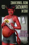Zbouchnul jsem Satanovu dceru (Defekt) - Carlton Mellick III