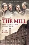 Children of the Mill - David Hanson