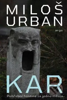 Kar (Pohřební hostina za jedno město) - Miloš Urban - kniha z kategorie Detektivky