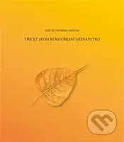 Třicet sedm rukoubraní Džinaputrů - Gjelse Thokme Sangpo - kniha z kategorie Buddhismus