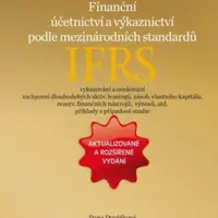 Finanční účetnictví a výkaznictví podle mezinárodních standardů IFRS - Dana Dvořáková - e-kniha