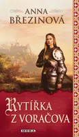 Rytířka z Voráčova - Anna Březinová - e-kniha