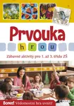 Prvouka hrou - Zábavné aktivity pro 1. až 3. třídu ZŠ - Radek Machatý