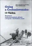 Gulag a Československo - Adam Hradilek